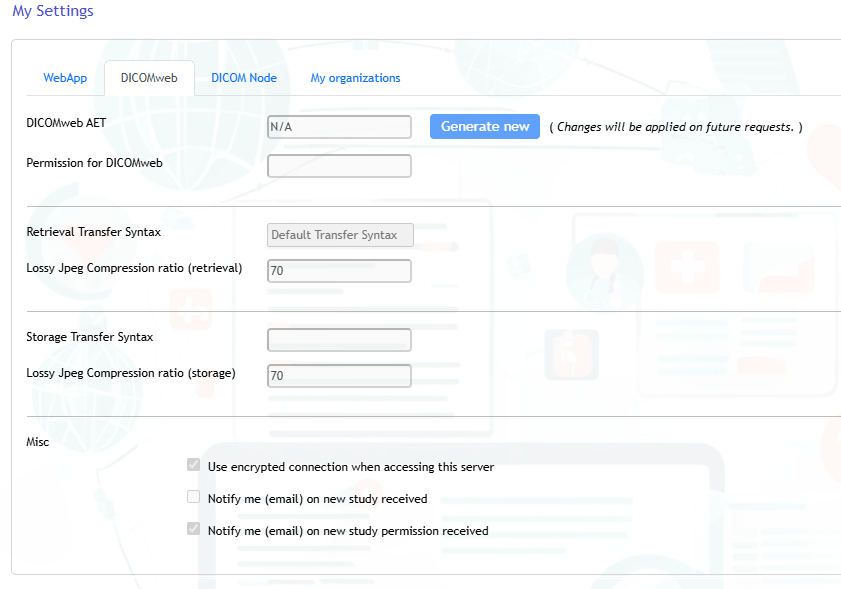 SecurePACS My Settings DICOMweb sub-tab showing DICOMweb AET field with Generate new button, Permission for DICOMweb, transfer syntax fields, and Misc checkboxes for email notifications on new study received and new study permission received