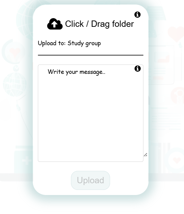 SecurePACS Upload Study panel showing Click Drag folder button, Upload to Study group destination label, Write your message textarea, and a greyed-out Upload button before files are selected
